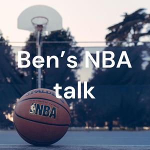 Ben’s NBA talk