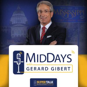 MidDays with Gerard Gibert by SuperTalk Mississippi