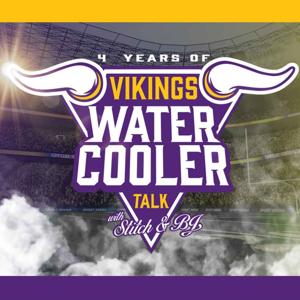 Vikings Water Cooler Talk with Stitch & BJ