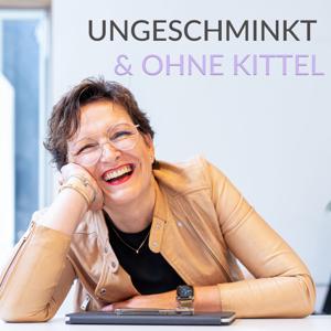 Ungeschminkt & ohne Kittel