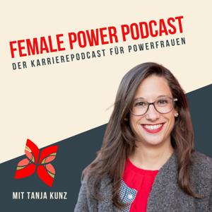 Female Power Podcast - der Karriere-Podcast für Powerfrauen