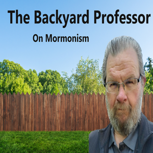 The Backyard Professor on Mormonism