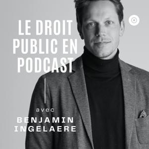 Le Droit public en podcast avec Benjamin Ingelaere