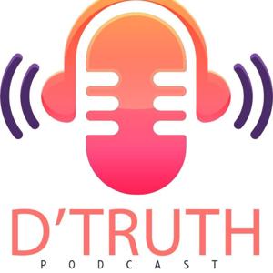 DTRUTH PODCAST