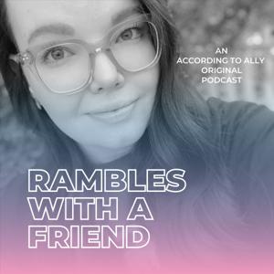 Rambles With A Friend