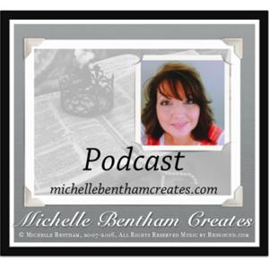 Michelle Bentham Creates Podcast