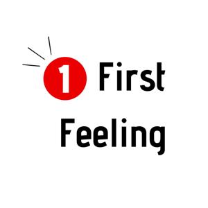 First Feeling