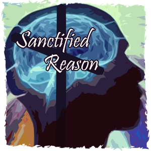 Sanctified Reason