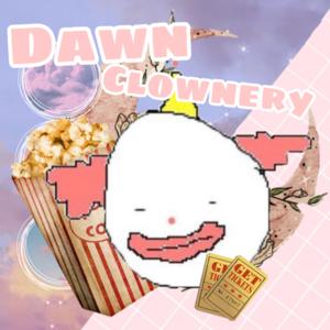 Dawn Clownery