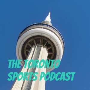 The Toronto Sports Podcast