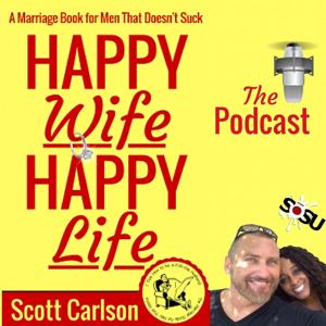 Happy Wife Happy Life A Marriage Book for Men That Doesn't Suck by sosu