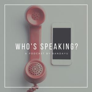 Who's Speaking?
