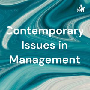 Contemporary Issues in Management