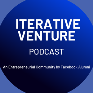 Iterative Venture Podcast