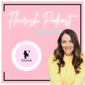 Flourish Podcast