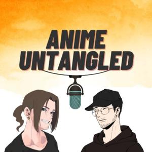 Anime Untangled