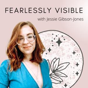 Fearlessly Visible Podcast