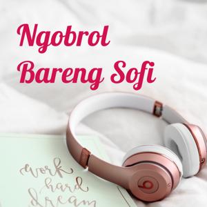 Ngobrol Bareng Sofi