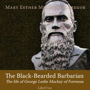 Black-Bearded Barbarian, The by Mary Esther Miller MacGregor (1876 - 1961)