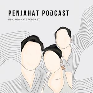 PENJAHAT Podcast