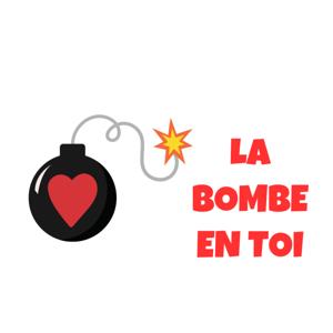 LA BOMBE EN TOI