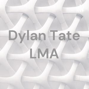 Dylan Tate LMA