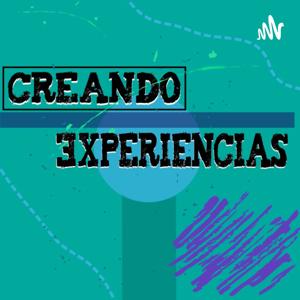 Creando Experiencias
