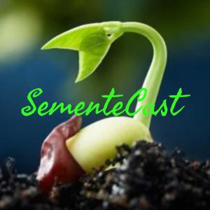 SementeCast