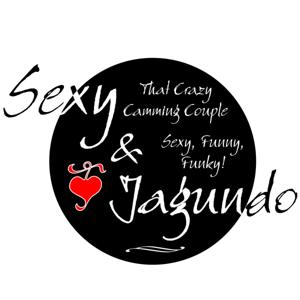 Sexy and Jagundo "That Crazy Camming Couple"