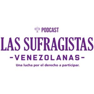 LAS SUFRAGISTAS - UNA LUCHA POR EL DERECHO A PARTICIPAR