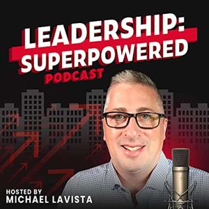 Leadership Superpowered