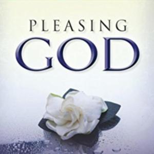 Pleasing God