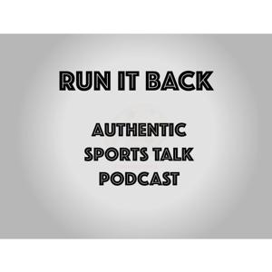 Run It Back Sports Talk