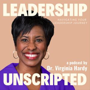 Leadership Unscripted: Navigating Your Leadership Journey