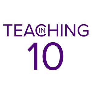 Teaching in 10