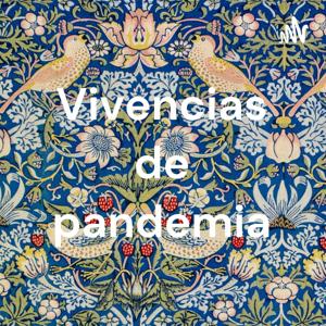 Vivencias de pandemia