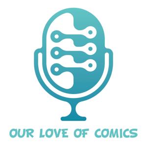 Our Love of Comics