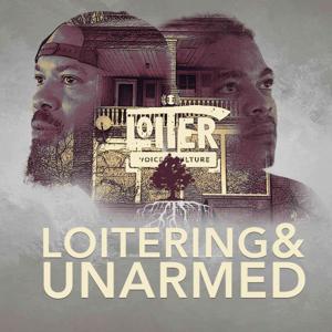 Loitering and Unarmed