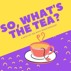 So, What's the TEA?
