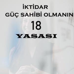 Güç Sahibi Olmanın 18 Yasası