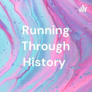 Running Through History