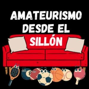 Amateurismo desde el Sillón