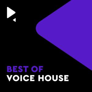 Best of Voice House by Best of Voice House • by Voice House