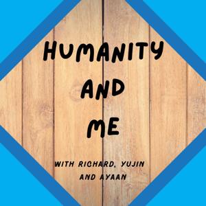 Humanity and Me