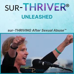 sur-THRIVER® Unleashed - sur-THRIVING after sexual Abuse™