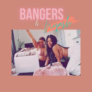 Bangers and Nyash Podcast