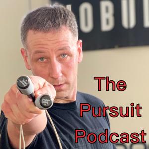 The Pursuit Podcast