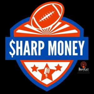 Sharp Money Podcast