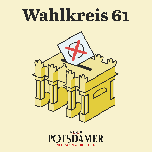 Wahlkreis 61 – Der PNN-Podcast zur Bundestagswahl