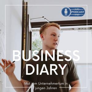 BUSINESS DIARY - Mut zum Unternehmertum in jungen Jahren